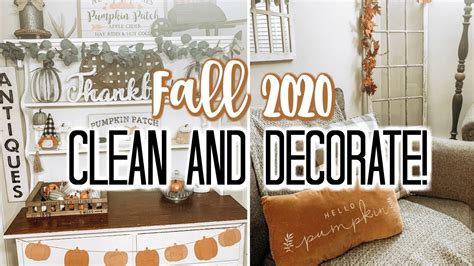 Fall Clean Decorate And Cook With Me 2020 Fall Decorating Ideas