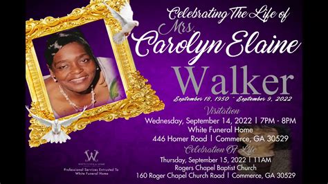 celebration of life for mrs carolyn elaine walker service entrusted to white funeral home by