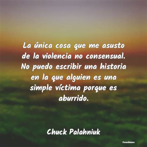 Chuck Palahniuk Pensamientos Con Imagenes