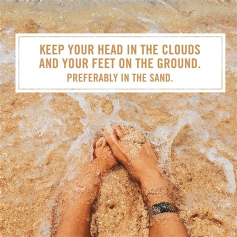 Feet In The Sand Quotes Quotesgram