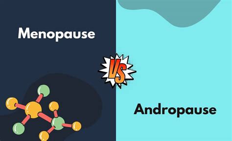 Menopause Vs Andropause Whats The Difference With Table