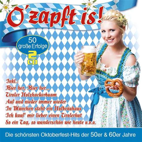 Ozapft Is Die Oktoberfest Hits Der 50er And 60er 2 Cds Jpc