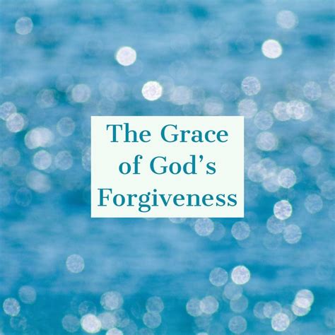 The Grace Of Gods Forgiveness Genesis Bible Fellowship Church