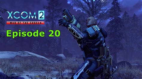 Xcom 2 Wotc Episode 20 Where The Hell Are We Youtube