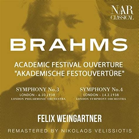 Écouter brahms academic festival ouverture akademische festouvertÜre symphony no 3