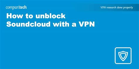 How To Unblock Soundcloud From Anywhere With A Vpn