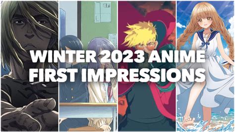 Winter 2023 Anime First Impressions Part 1 By Day With The Cart Driver
