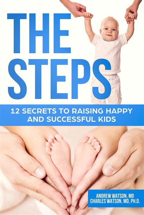 The Steps 12 Secrets To Raising Happy And Successful Kids English