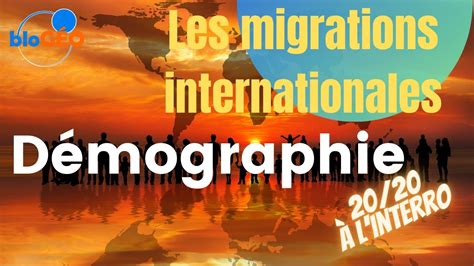 Les Causes Des Migrations Internationales Youtube