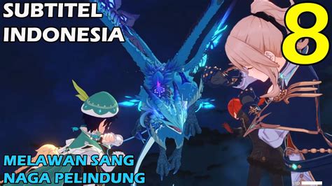 Genshin Impact Gameplay Story Bahasa Indonesia Episode 8 Melawan Sang Naga Pelindung Dvalin