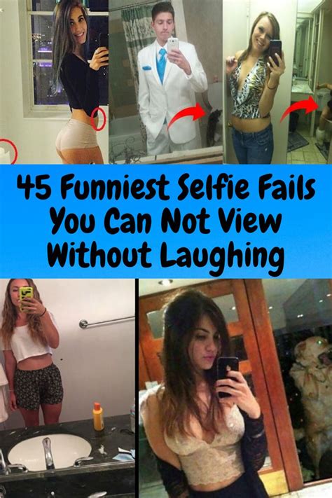Funniest Selfie Fails You Can Not View Without Laughing In Funny Selfies Selfie Fail