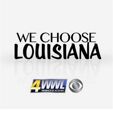 We Choose Louisiana Wwl Tv New Orleans Youtube