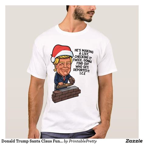 Donald Trump Santa Claus Funny Christmas T Shirt Funny Novelty Tee