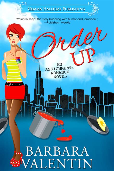 When Loves On The Menu Who Needs A Recipe Find Out In The Romcom Order Up By Barbara