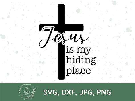 Jesus Is My Hiding Place Svg Png  Christian Svg Bible Verse Svg