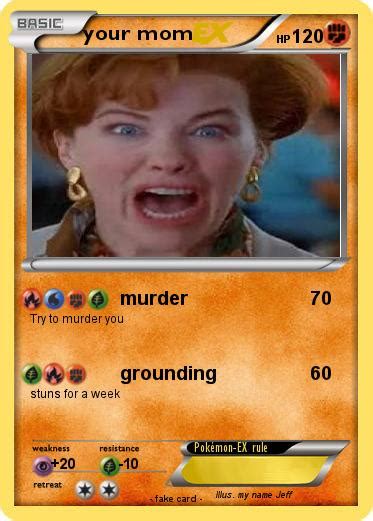 Pokémon your mom 764 764 murder My Pokemon Card