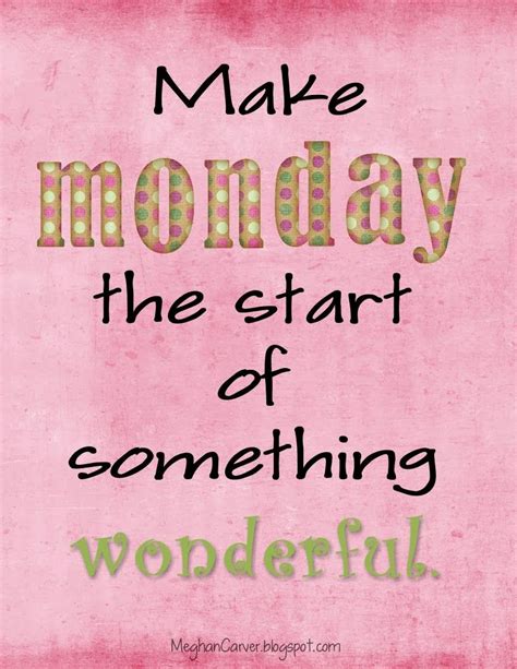 As You Start This Week Monday Quotes Positive Happy Monday Quotes