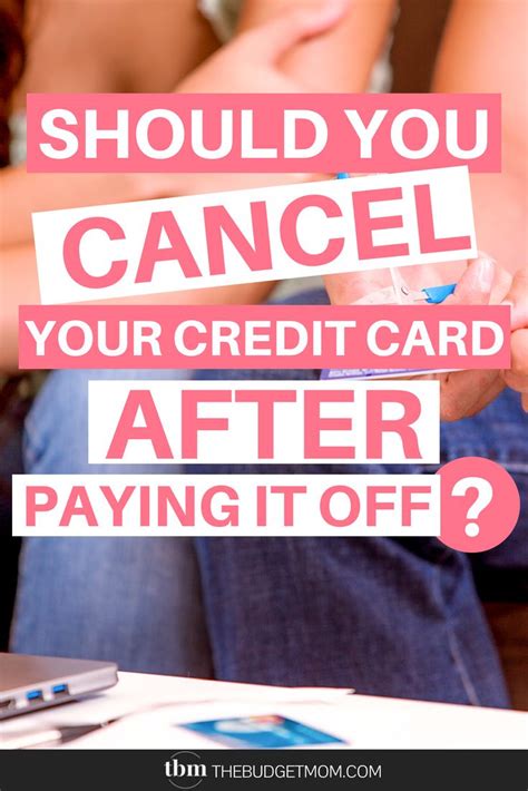 Read on for what to consider before you cancel a credit card and how to cancel in the most effective way. Should You Cancel Your Credit Card After Paying It Off? | Paying off credit cards, Budgeting ...