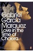 Love In The Time Of Cholera by Gabriel Garcia Marquez - Penguin Books ...