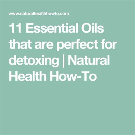 11 Essential Oils That Are Perfect For Detoxing Essential Oils Oils
