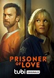 Prisoner of Love (2022) - IMDb