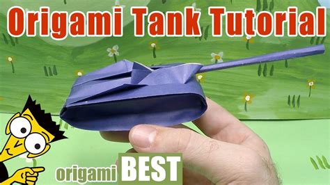 How To Make An Origami Tank Origami Best Origami Youtube