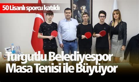 Turgutlu Belediyespor masa tenisi ile büyüyor SPOR Turgutlu Yankı