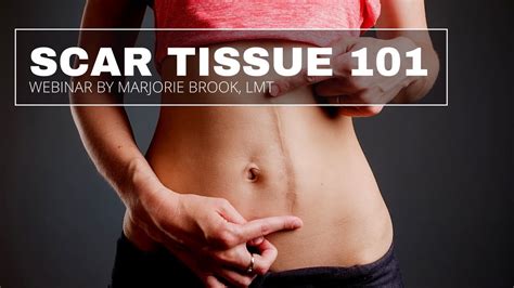 Scar Tissue 101 How Scar Tissue Impacts The Body Youtube