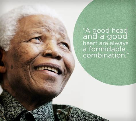 Quote on the internet cited nelson mandela's 1994 inaugural address as its source. 10 Inspirational Nelson Mandela Quotes on Education, Love, Leadership, Life