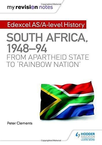 My Revision Notes Edexcel Asa Level History South Africa 1948 94