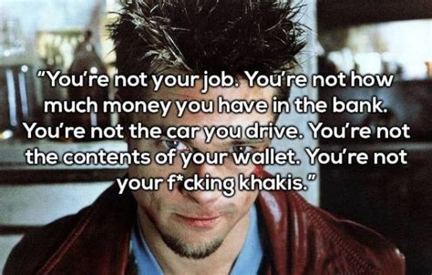 Only after disaster can we be resurrected. Tyler Durden Quotes That Will Make You Rethink Your Life | Others