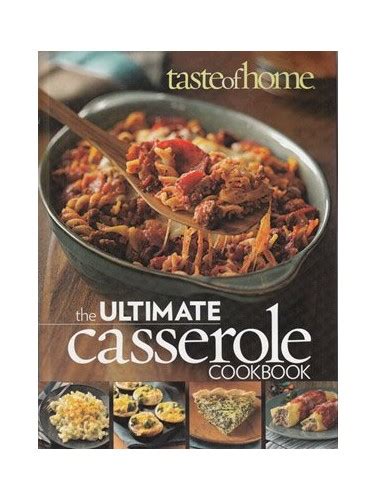 Taste Of Home Ultimate Casserole Cookbook By Unknown Book The Fast Free