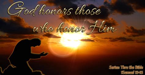 God Honors Those Who Honor Him Living Grace Fellowship