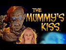 The Mummy's Kiss│Full Horror Movie - YouTube