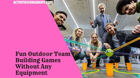 11 Fun Outdoor Team Building Games Without Any Equipment Activities