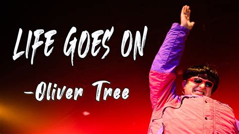 Life Goes On Lyrics Oliver Tree 7 Bell Music Youtube