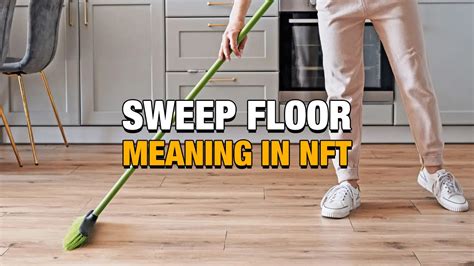 Sweep The Floor Meaning Maurine Hammer