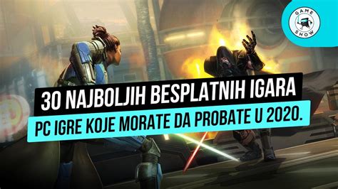 30 Najboljih Besplatnih Igara Za Pc Igre Koje Morate Da Igrate U 2020