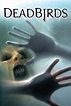 Dead Birds (2004) - DVD PLANET STORE