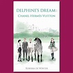 DELPHINE'S DREAM - Vol 1: Chanel Hermès Vuitton - english - Delphine's ...