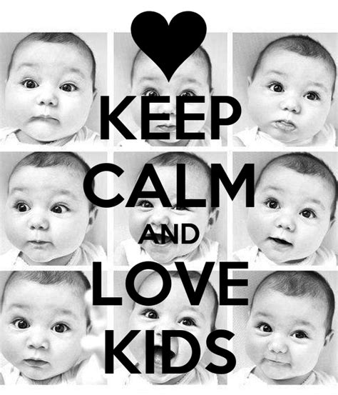 Keep Calm And Love Kids Poster Dasha Keep Calm O Matic