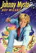 Johnny Mysto: Boy Wizard (Video 1997) - IMDb