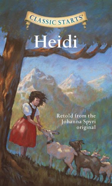 Heidi Classic Starts Series By Johanna Spyri Jamel Akib Hardcover Barnes And Noble®