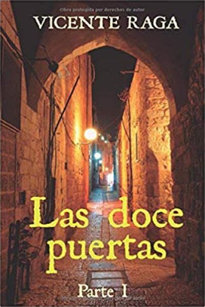 Las Doce Puertas Raga Vicente Resumen Corto Sinopsis Descarga El Pdf