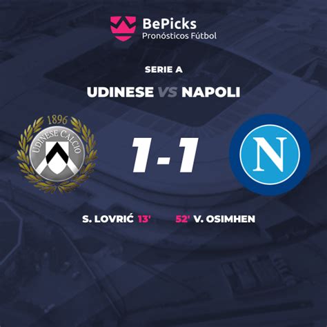 Udinese Vs Napoli Pronósticos Cuotas Previa Y Predicciones