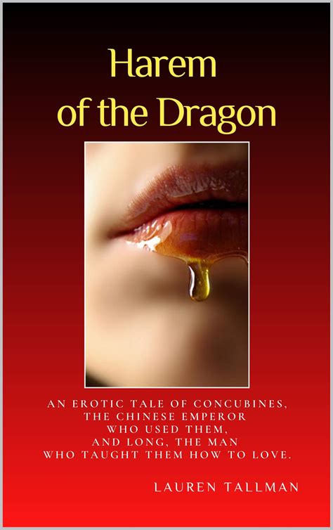 Harem Of The Dragon An Erotic Tale Of Concubines The Chinese Emperor