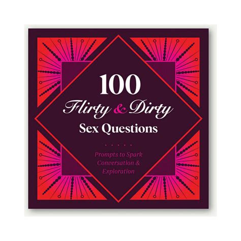 100 Flirty And Dirty Sex Questions Game Adult Store