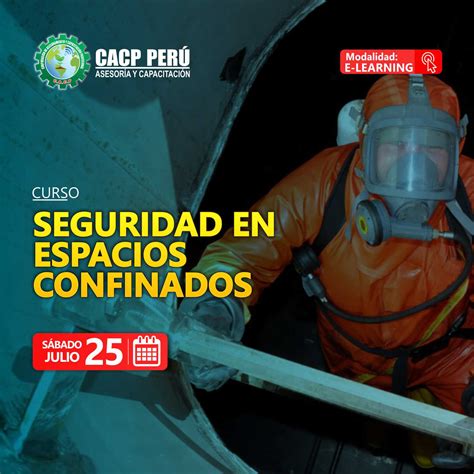 Cacp Perú Curso Seguridad En Espacios Confinados 2020 1 Virtual 1