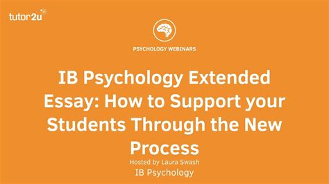 Ib Psychology Extended Essay How To Support Your Students Through The