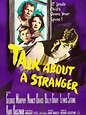 Talk About a Stranger (1952) - Rotten Tomatoes